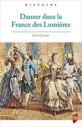 Publication Danser dans la France des Lumières Publication Danser dans la France des Lumières